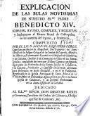 Explicacion de las bulas novissimas de ... Benedicto XIV sobre el ayuno, complice, y sigilistas