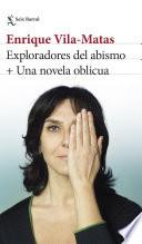 Exploradores del abismo + Una novela oblicua