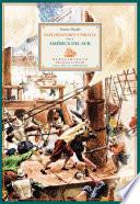Exploradores y piratas en la América del Sur