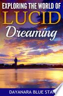 Exploring the World of Lucid Dreaming