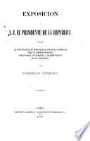 Exposicion a S.E. el Presidente de la Republica sobrè la conveniencia de modificar la contrata celebrada para la construccion del Ferro-carril de Arequipa, y examen critico de ese documento