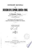 Exposición doctrinal del derecho civil español, común y foral, obra ajustada al último estado del derecho, después de la publicación Código civil español