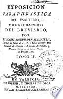Exposicion paraphrastica del psalterio y de los canticos del breviario