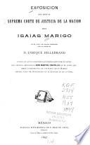 Exposición que ante la Suprema Corte de Justicia de la Nación hace Isaías Marigo