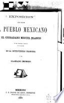 Exposicion que hace al pueblo mexicano