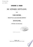 Exposiciones al Congreso de señores diputados ... relativas a las actas del distrito de Infantes, provincia de Ciudad-Real