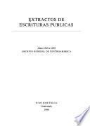 Extractos de escrituras públicas: Años 1543 a 1659