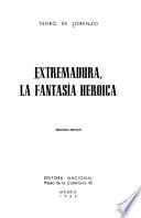 Extremadura, la fantasía heroica