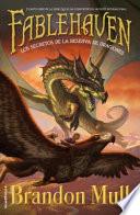 Fablehaven IV. Los Secretos de La Reserva de Dragones