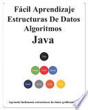 Fácil Aprendizaje Estructuras De Datos y Algoritmos Java
