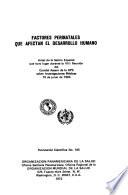Factores perinatales que afectan el desarrollo humano