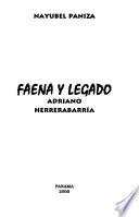 Faena y legado