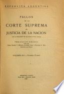 Fallos de la Corte Suprema de Justicia nacional, con la relación de sus respectivas causas