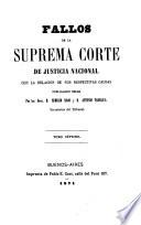 Fallos de la Suprema Corte de Justicia nacional, con la relación de sus respectivas causas