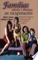 Familias adictas y abusivas en recuperación