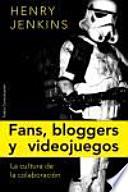 Fans, blogueros y videojuegos