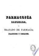 Farmacopéa razonada ó Tratado de farmacia práctico y teórico