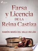 Farsa y licencia de la Reina Castiza