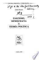 Fascismo, democracia y teoría política