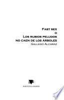 Fast sex, o, los rubios peludos no caen de los árboles