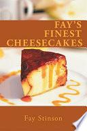 Fay's Finest Cheesecakes