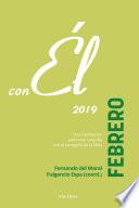 Febrero 2019, con Él