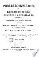 Febrero novisimo, ó Libreria de jueces, abogados, escribanos y medicos legalistas, 10