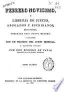 Febrero novísimo o Libreria de jueces, abogados y escribanos