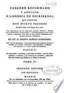 Febrero reformado y anotado, ó Librería de escribanos