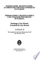 Fédéralisme, régionalisme, et droit des groupes ethniques en Europe