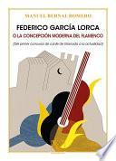 Federico García Lorca o la concepción moderna del flamenco