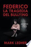 Federico La Tragedia Del Bullying