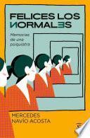 Felices los normales
