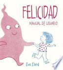 Felicidad. Manual de Usuario