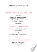 Feliú Cruz, G. Perfíl de un sabio: Claudio Gay a través de su correspondencia. Stuardo Ortiz, C. Advertencia. Escritos de Claudio Gay. Appréndice: Informes sobre la obra de Claudio Gay