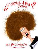 Feliz 34 Cumpleaños: ¿¡cuántos Años Tienes!? Divertido Libro de Cumpleaños Que Se Puede Utilizar Como Un Diario O Cuaderno. Mejor Que Una T