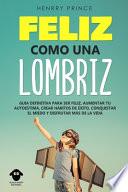 Feliz Como una Lombriz