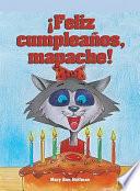 ¡Feliz cumpleaños mapache! (Happy Birthday, Rita Raccoon)