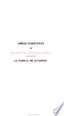 Fernán Caballero y la novela contemporanea por D. José Maria Asensio. La familia de Alvareda