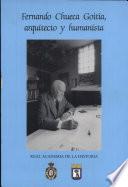 Fernando Chueca Goitia, arquitecto y humanista