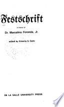 Festschrift in Honor of Dr. Marcelino Foronda, Jr
