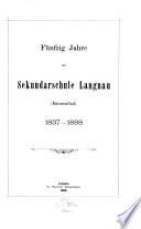 Festschrift zum fünfzigjährigen Jubiläum der Sekundarschule Langnau