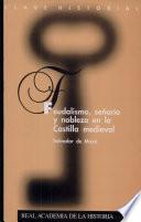 Feudalismo, señorío y nobleza en la Castilla medieval