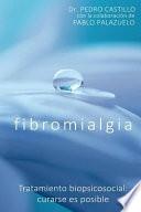 Fibromialgia: Tratamiento biopsicosocial: superarla es posible