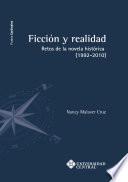 Ficción y realidad. Retos de la novela histórica (1992-2010)