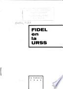 Fidel en la URSS.