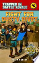 Fight for Dusty Divot