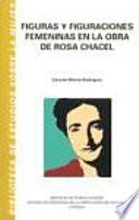 Figuras y figuraciones femeninas en la obra de Rosa Chacel