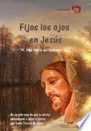 Fijos los ojos en Jesús