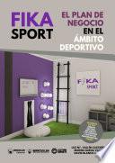 Fika Sport. El plan de negocio en el ámbito deportivo